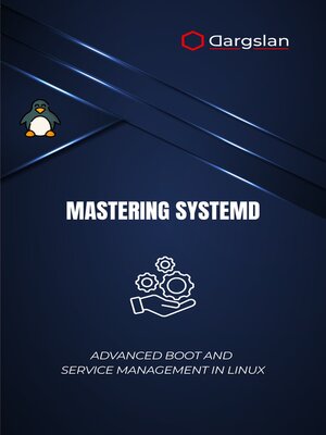 cover image of Mastering systemd